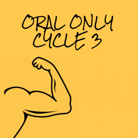 Oral Only Cycle 3